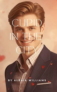 Cupid In The City: 1, #2