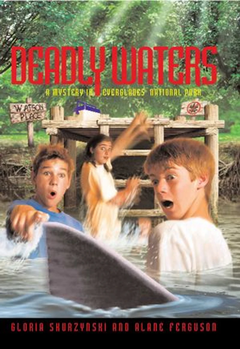 Mysteries Our National Parks: Deadly Waters: A Mystery Everglades Park