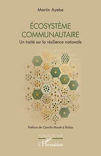 Ecosystème communautaire: Un traité sur la résilience nationale