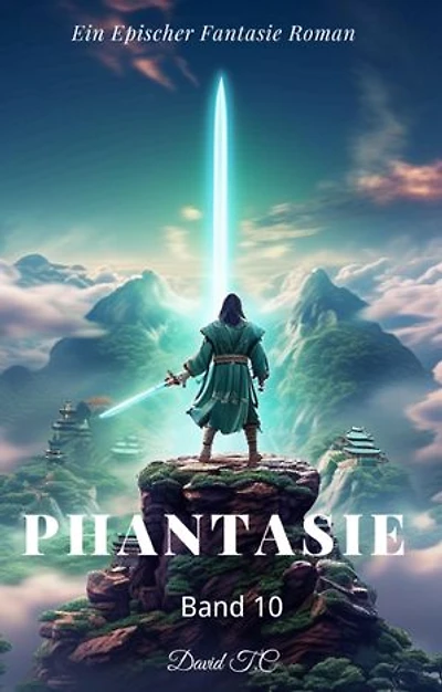 Phantasie：Ein Epos Fantasie Roman(Band