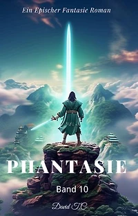 Phantasie：Ein Epos Fantasie Roman(Band