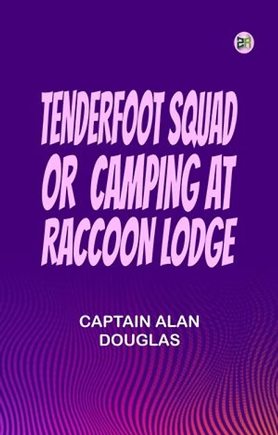 Tenderfoot Squad or Camping at Raccoon Lodge