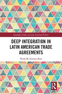 Deep Integration Latin American Trade Agreements
