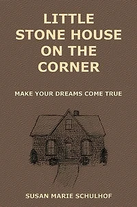 Little Stone House On the Corner: Make your dreams come true