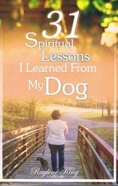 31 Spiritual Lessons I Learned From My Dog