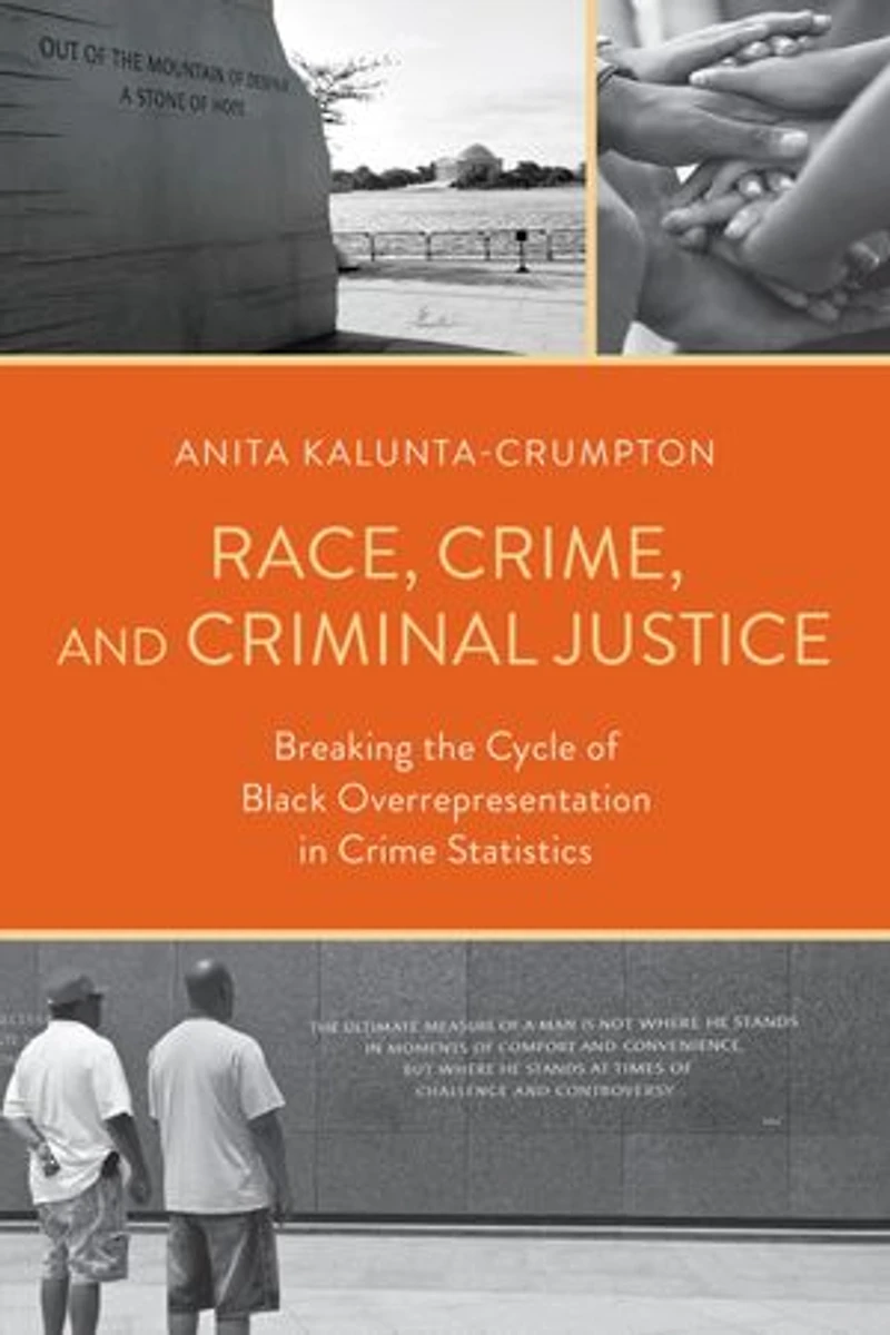 Race, Crime, and Criminal Justice: Breaking the Cycle of Black Overrepresentation Crime Statistics