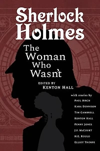 Sherlock Holmes: The Woman Who Wasn't