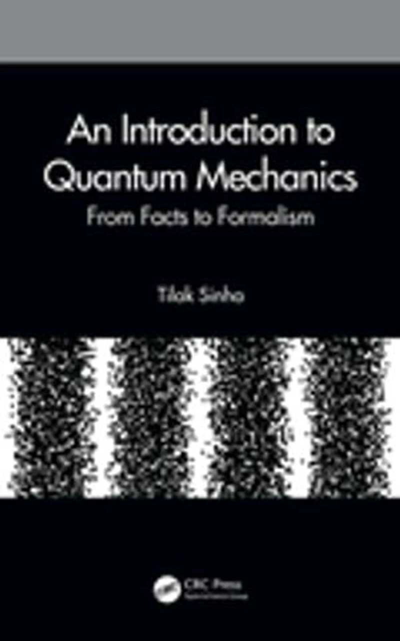 An Introduction to Quantum Mechanics: From Facts Formalism