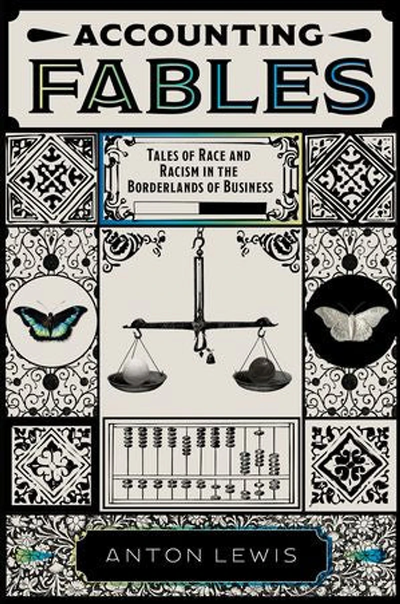 Accounting Fables: Tales of Race and Racism the Borderlands Business