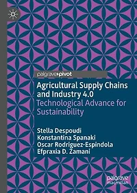 Agricultural Supply Chains and Industry 4.0: Technological Advance for Sustainability