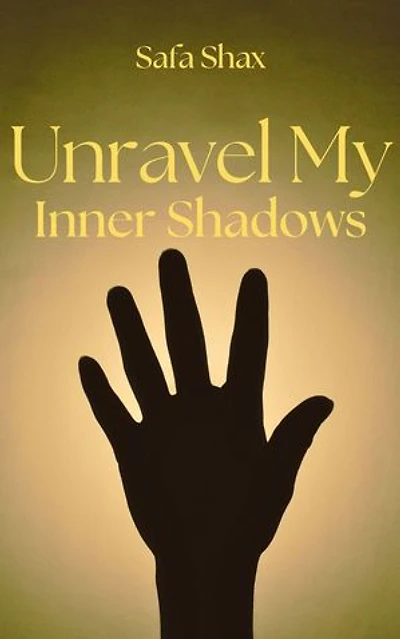 Unravel My Inner Shadows: Light My Fire series, #2