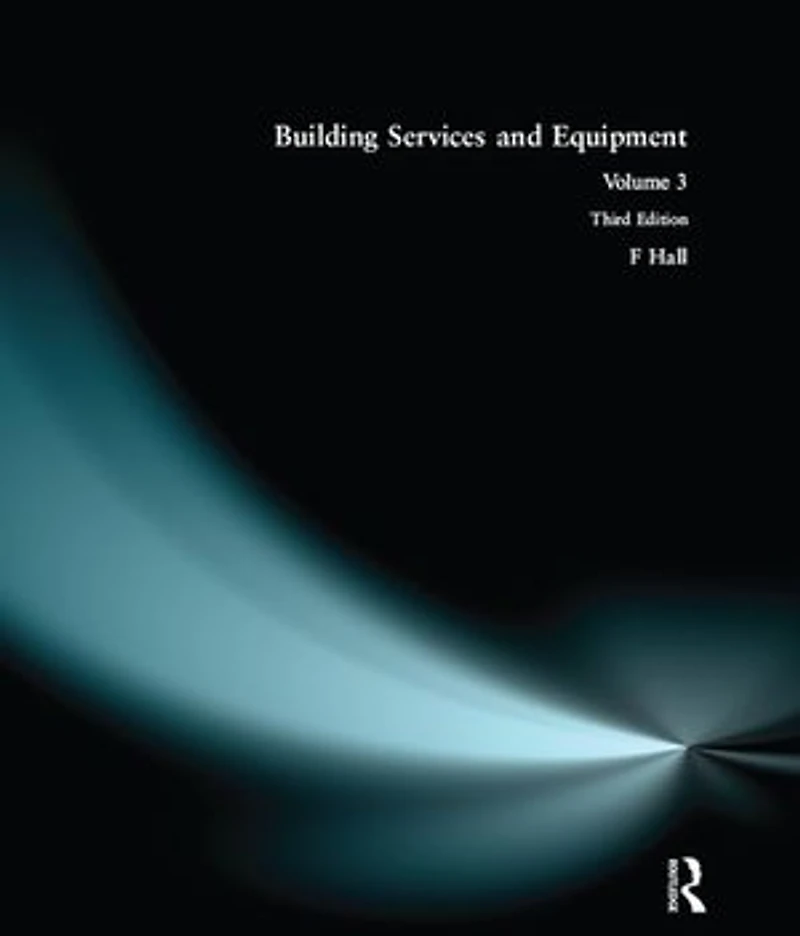 Building Services and Equipment: Volume