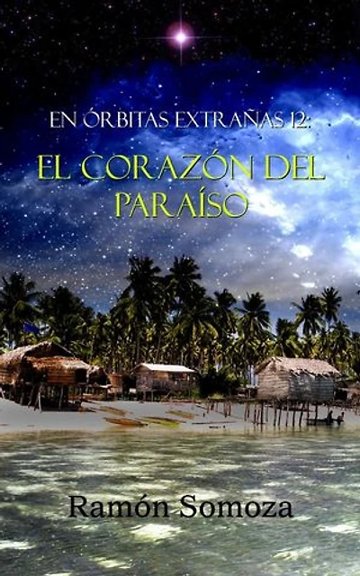 El corazón del paraíso: En órbitas extrañas, #12