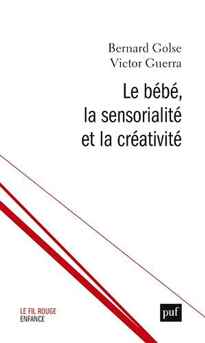 Le bébé, la sensorialité et créativité