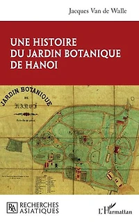 Une histoire du jardin botanique de Hanoi