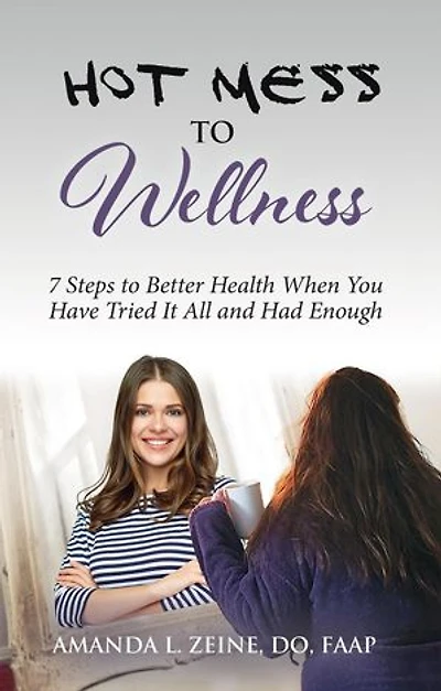 Hot Mess to Wellness