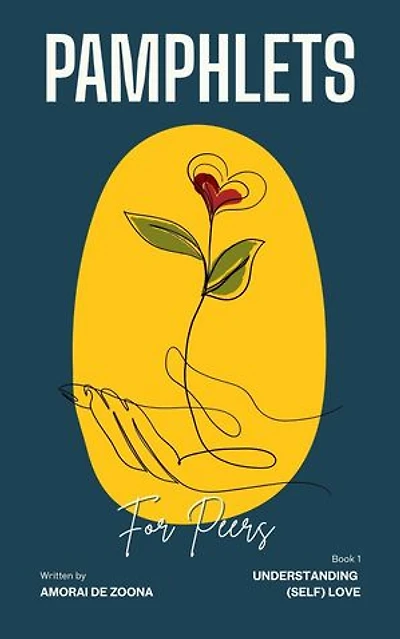 Understanding (Self) Love: Pamphlet for Peers, #1