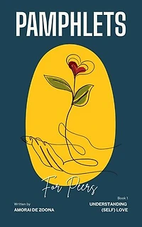 Understanding (Self) Love: Pamphlet for Peers, #1