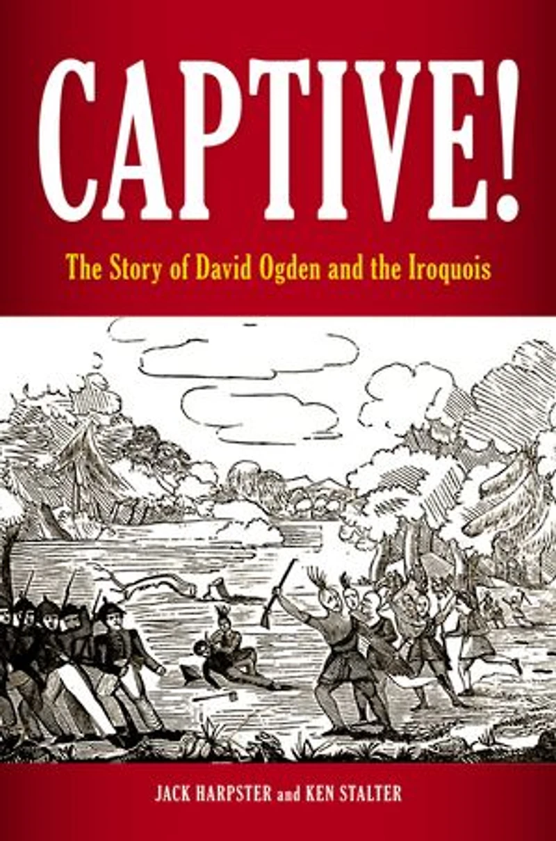 Captive!: the Story of David Ogden and Iroquois
