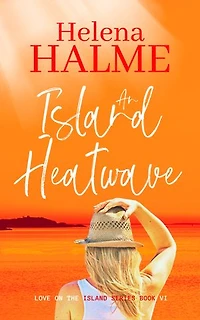 An Island Heatwave: Second Chance Small Town Love Story