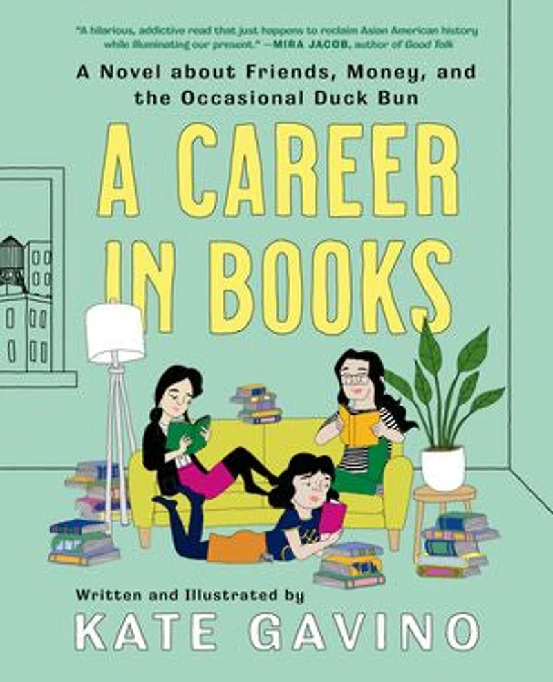 A Career Books: Novel about Friends, Money, and the Occasional Duck Bun
