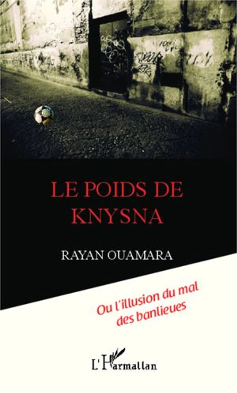 Le poids de Knysna: ou l'illusion du mal des banlieues