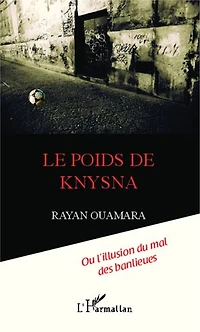 Le poids de Knysna: ou l'illusion du mal des banlieues