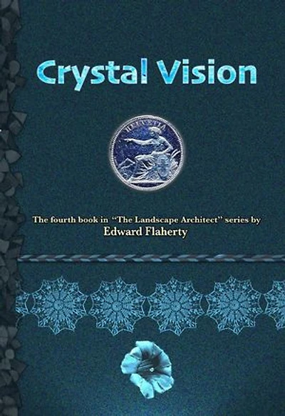Crystal Vision: The Landscape Architect, #4
