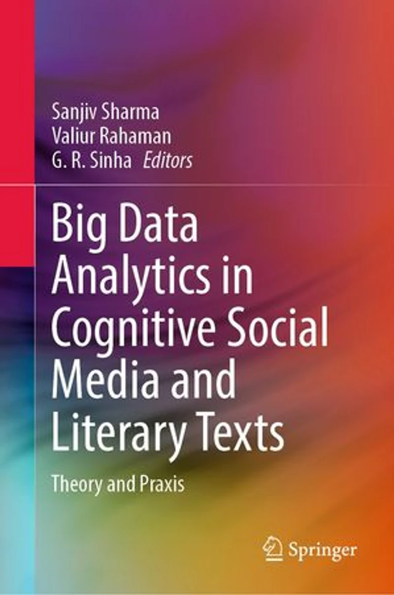 Big Data Analytics Cognitive Social Media and Literary Texts: Theory Praxis