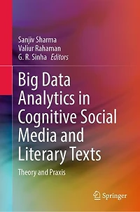 Big Data Analytics Cognitive Social Media and Literary Texts: Theory Praxis