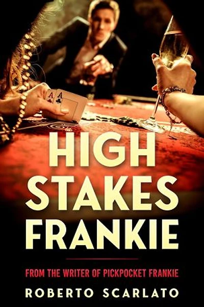 High Stakes Frankie: The Pickpocket Frankie Series, #2