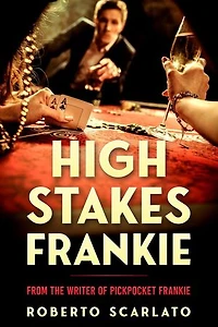 High Stakes Frankie: The Pickpocket Frankie Series, #2
