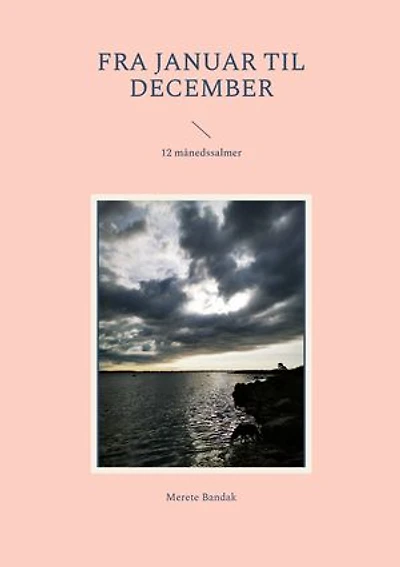 Fra januar til december: 12 månedssalmer