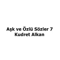 Aşk ve Özlü Sözler