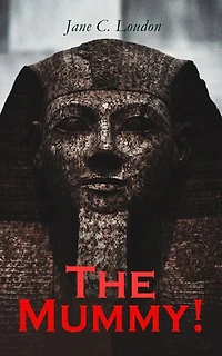 The Mummy!: Sci-Fi Novel