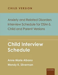 Anxiety and Related Disorders Interview Schedule for DSM-5, Child and Parent Version: Child Interview Schedule - 5 Copy Set