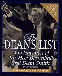 Dean's List: A Celebration of Tar Heel Basketball and Dean Smith