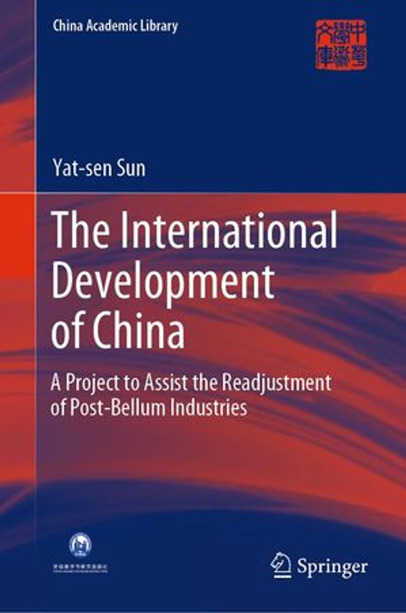 the International Development of China: A Project to Assist Readjustment Post-Bellum Industries