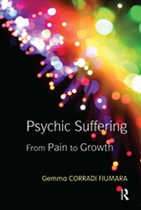 Psychic Suffering: From Pain To Growth