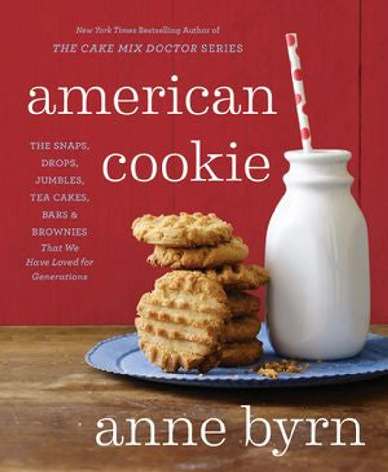 American Cookie: The Snaps, Drops, Jumbles, Tea Cakes, Bars & Brownies That We Have Loved for Generations: A Baking Book