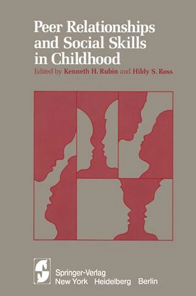 Peer Relationships and Social Skills Childhood