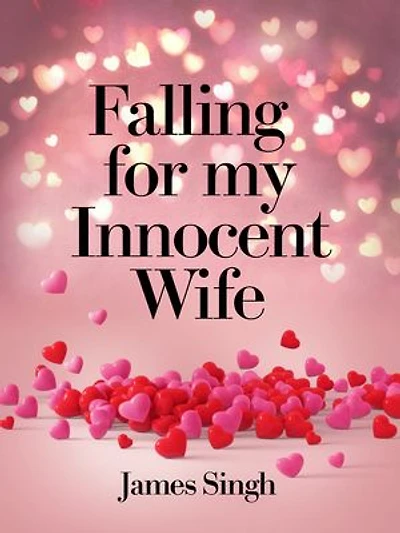 Falling For My Innocent Wife: An Unplanned Love Affair