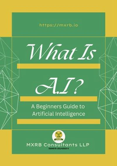 What is AI?: A beginners guide to artificial intelligence