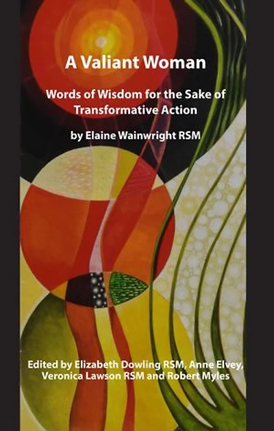 Valiant Woman: Words of Wisdom for the Sake of Transformative Action