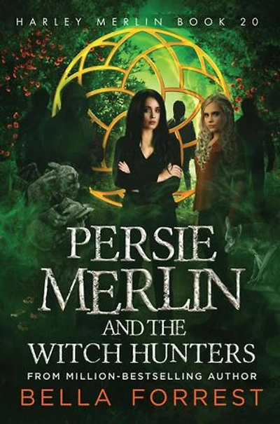 Persie Merlin and the Witch Hunters: Harley Merlin Book 20