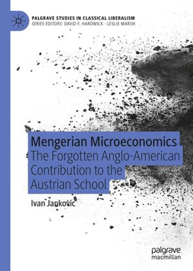 Mengerian Microeconomics: The Forgotten Anglo-american Contribution To Austrian School