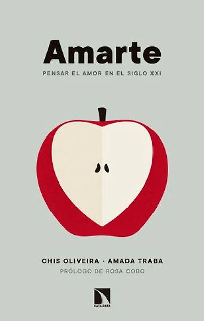 Amarte: Pensar el amor en el siglo XXI