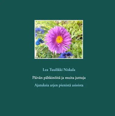 Päivän pähkinöitä ja muita juttuja: Ajatuksia arjen pienistä asioista