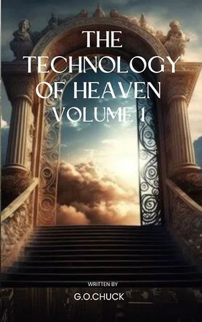 THE TECHNOLOGY OF HEAVEN