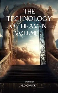 THE TECHNOLOGY OF HEAVEN